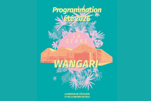 Serre Wangari programmation été 2026