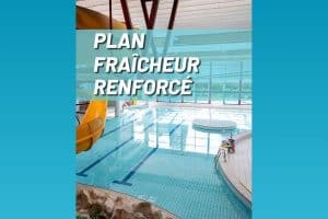 Plan fraicheur renforcé